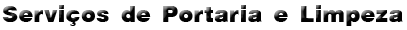 Serviços portaria limpeza